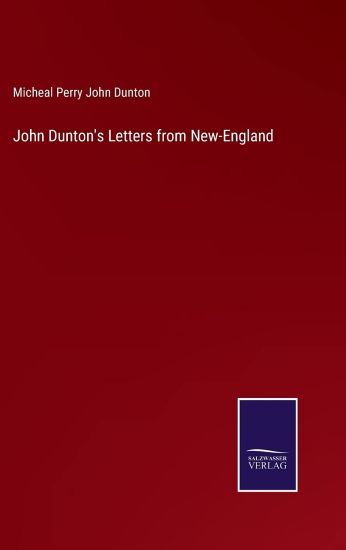 John Dunton's Letters from New-England