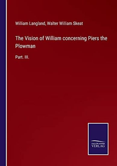 The Vision of William concerning Piers the Plowman