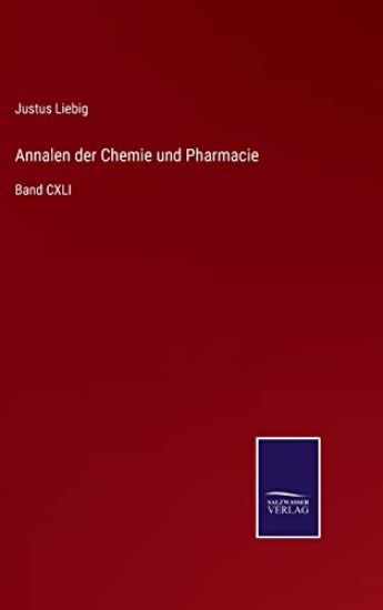 Annalen der Chemie und Pharmacie