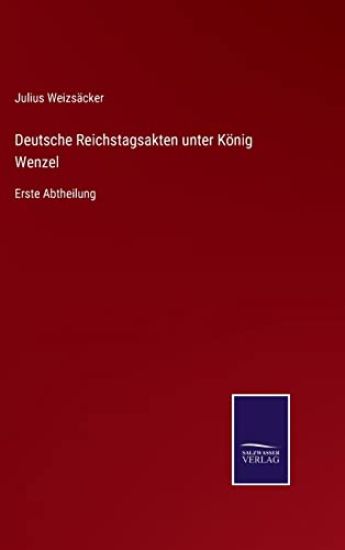 Deutsche Reichstagsakten unter König Wenzel