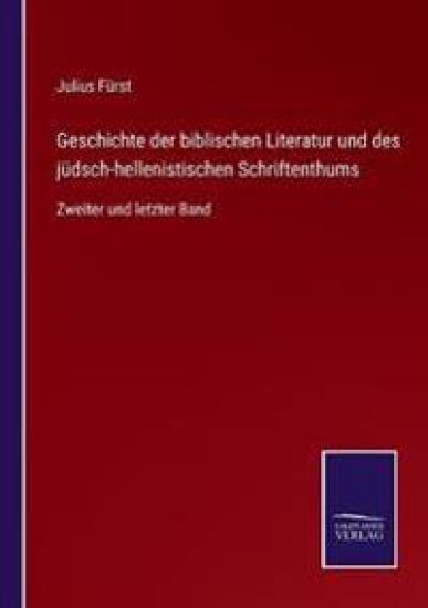 Geschichte der biblischen Literatur und des jüdsch-hellenistischen Schriftenthums