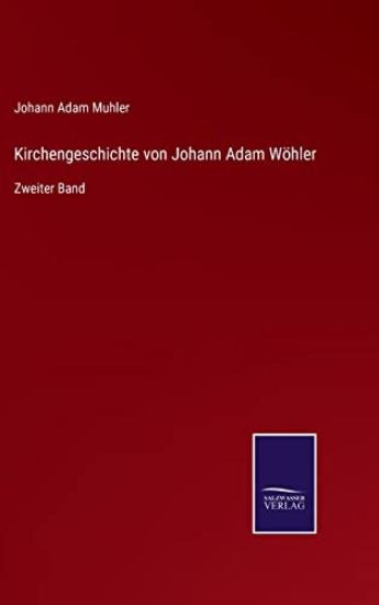 Kirchengeschichte von Johann Adam Wöhler