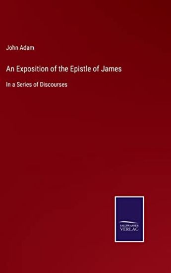 An Exposition of the Epistle of James