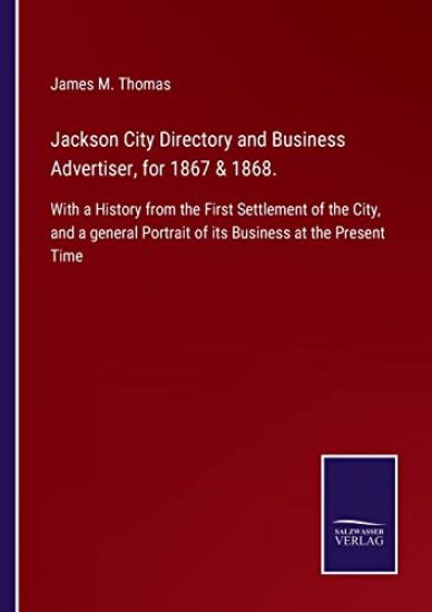 Jackson City Directory and Business Advertiser, for 1867 & 1868.