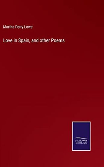 Love in Spain, and other Poems