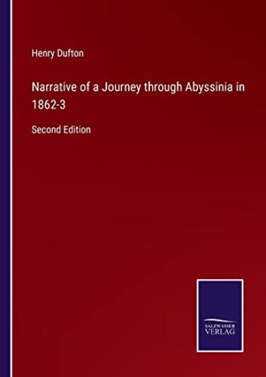 Narrative of a Journey through Abyssinia in 1862-3
