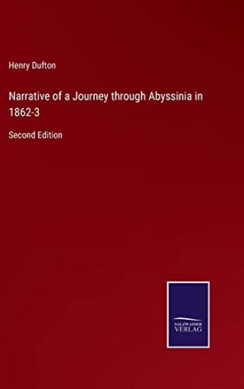 Narrative of a Journey through Abyssinia in 1862-3