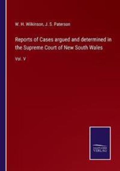 Reports of Cases argued and determined in the Supreme Court of New South Wales