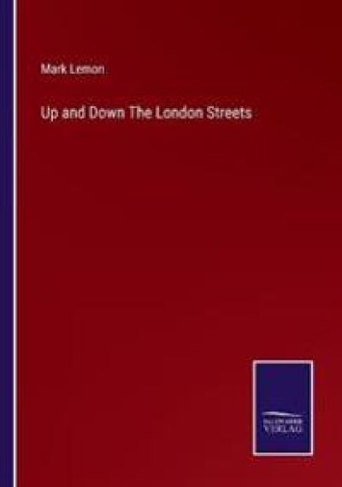 Up and Down The London Streets