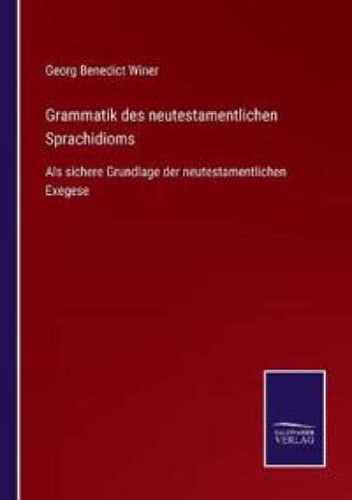 Grammatik des neutestamentlichen Sprachidioms