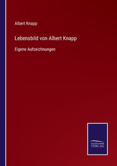 Lebensbild von Albert Knapp