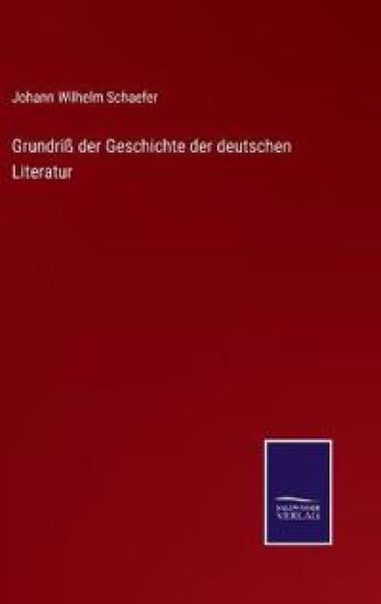 Grundriß der Geschichte der deutschen Literatur
