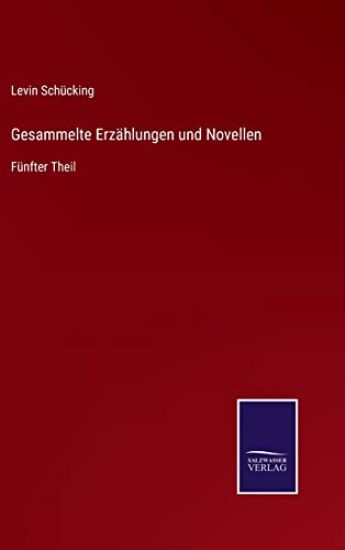 Gesammelte Erzählungen und Novellen