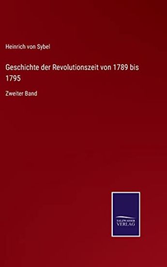 Geschichte der Revolutionszeit von 1789 bis 1795