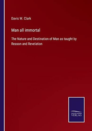 Man all immortal