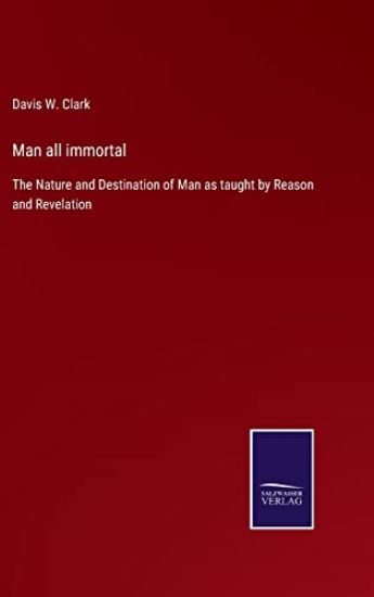 Man all immortal