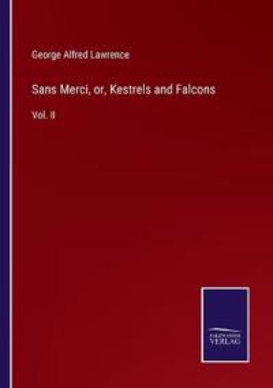Sans Merci, or, Kestrels and Falcons