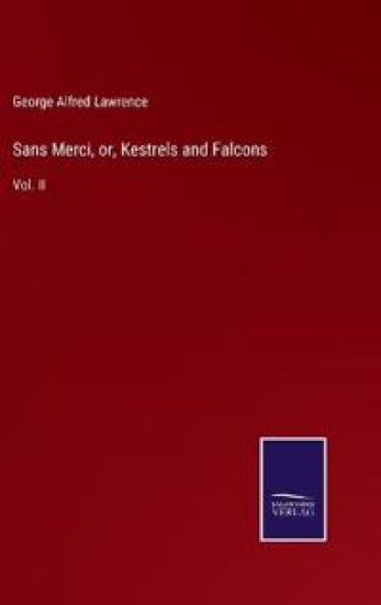 Sans Merci, or, Kestrels and Falcons