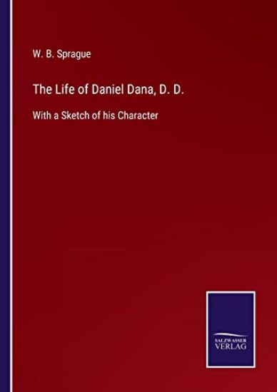 The Life of Daniel Dana, D. D.
