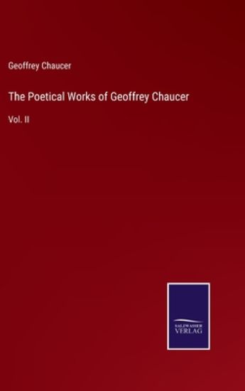 The Poetical Works of Geoffrey Chaucer