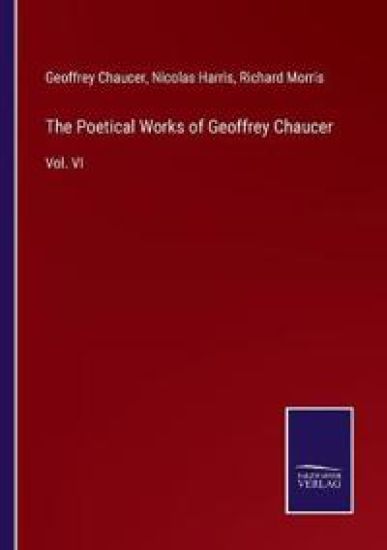 The Poetical Works of Geoffrey Chaucer