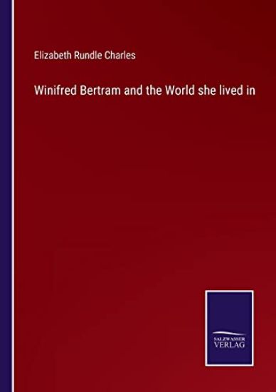 Winifred Bertram and the World she lived in