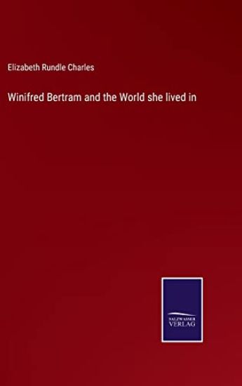 Winifred Bertram and the World she lived in