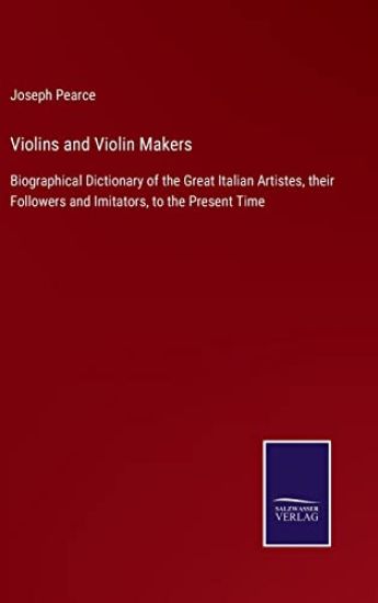 Violins and Violin Makers
