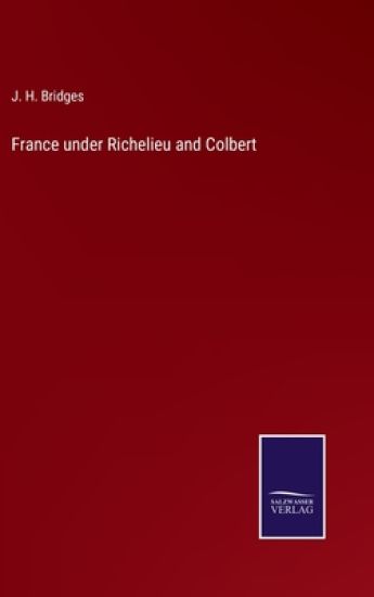 France under Richelieu and Colbert
