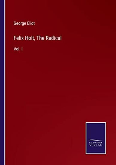 Felix Holt, The Radical