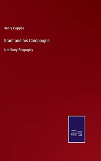 Grant and his Campaigns