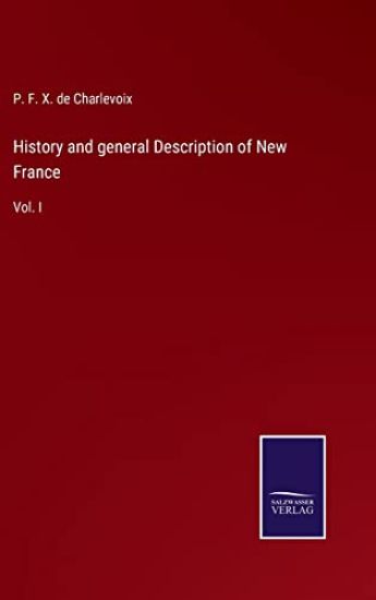 History and general Description of New France