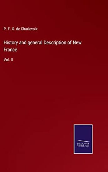 History and general Description of New France