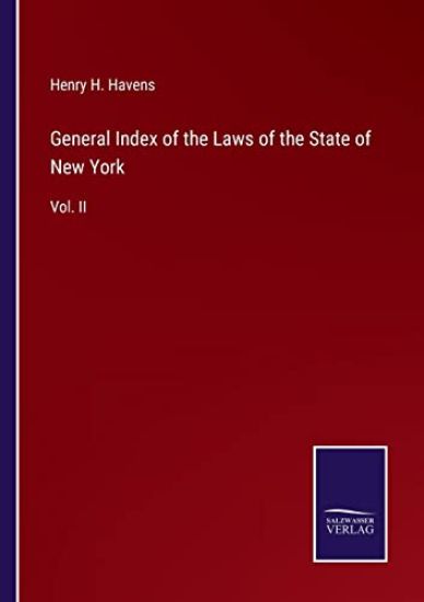 General Index of the Laws of the State of New York