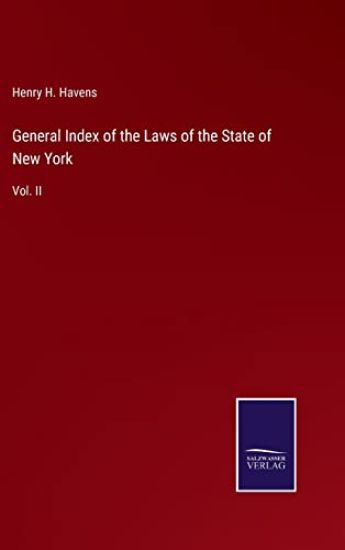General Index of the Laws of the State of New York