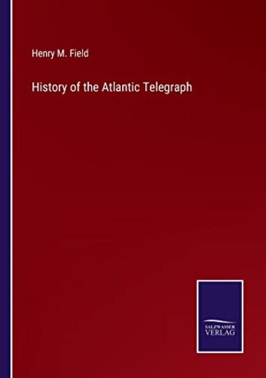 History of the Atlantic Telegraph
