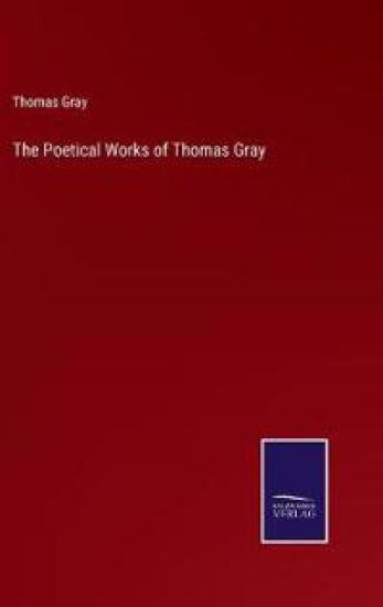 The Poetical Works of Thomas Gray