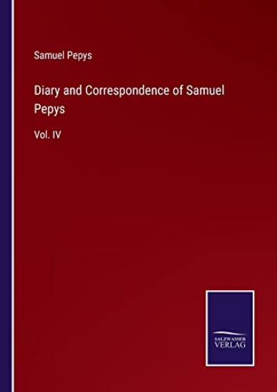 Diary and Correspondence of Samuel Pepys