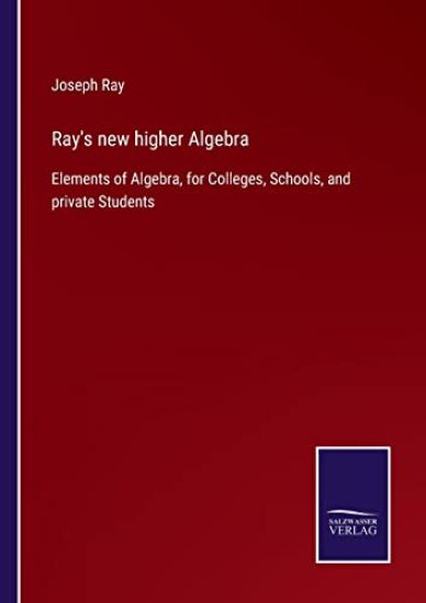 Ray's new higher Algebra