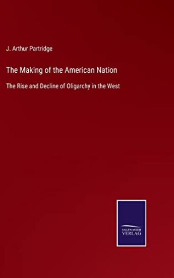 The Making of the American Nation