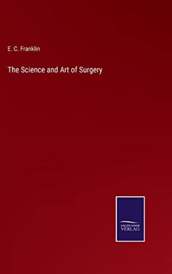The Science and Art of Surgery
