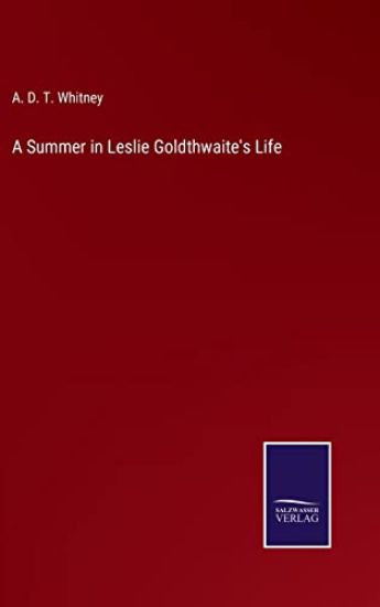 A Summer in Leslie Goldthwaite's Life