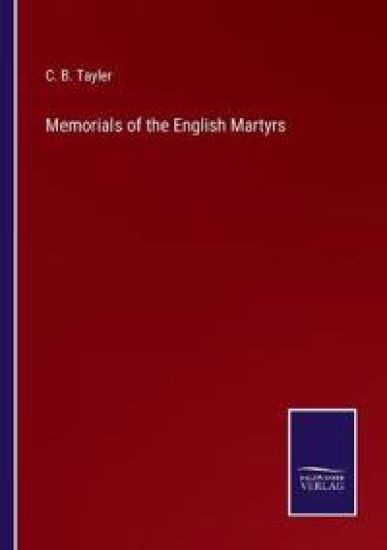 Memorials of the English Martyrs