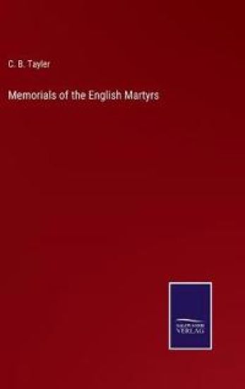 Memorials of the English Martyrs