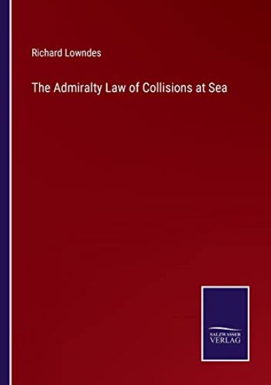 The Admiralty Law of Collisions at Sea