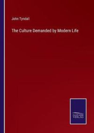 The Culture Demanded by Modern Life
