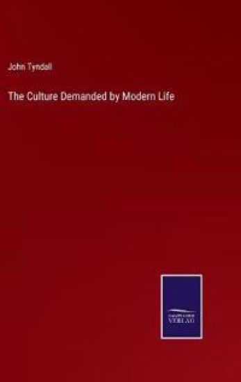 The Culture Demanded by Modern Life