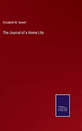 The Journal of a Home Life