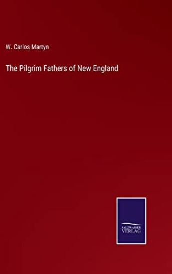 The Pilgrim Fathers of New England