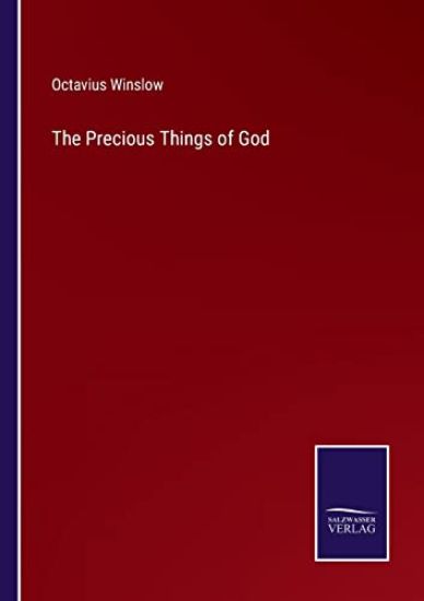 The Precious Things of God